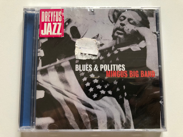 Blues & Politics - Mingus Big Band / Dreyfus Jazz Audio CD 1999 / FDM 36603-2