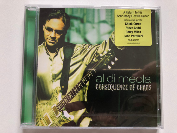 Al Di Meola – Consequence Of Chaos / A Return To His Solid-body Electric Guitar with special guests: Chick Corea, Steve Gadd, Barry Miles, John Patitucci and others / Telarc Audio CD 2006 / CD-83649