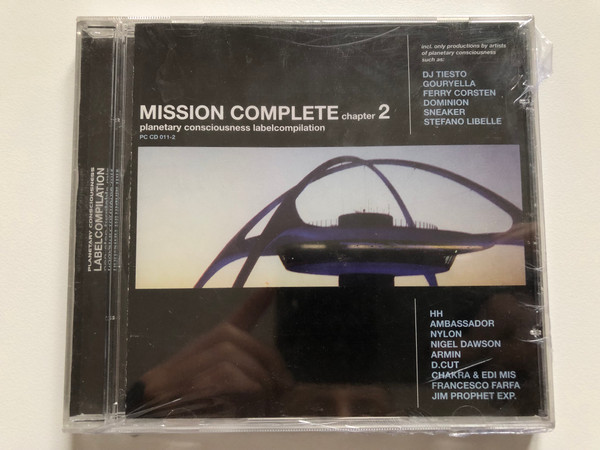 Mission Complete Chapter 2 - Planetary Consciousness Labelcompilation / incl. only productions by artists of planetary consciousness such as: DJ Tiesto, Gouryella, Ferry Corsten / Planetary Consciousness Audio CD 2000 / PC CD 011-2