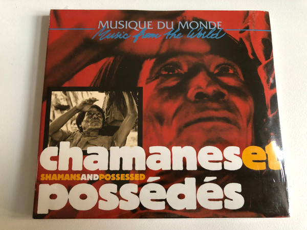 Chamanes Et Possédés = Shamans And Possessed / Buda Records Audio CD 2003