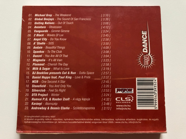 My Dance / Michael Gray - The Weekend, Global Deejays - The Sound Of San Francisco, Uniting Nations - Out Of Touch, Aventura - Obsession, Vanguarde - Gimme Gimme, 2 Black - Waves Of Luv / CLS Records Audio CD 2005 / CLS SA0352