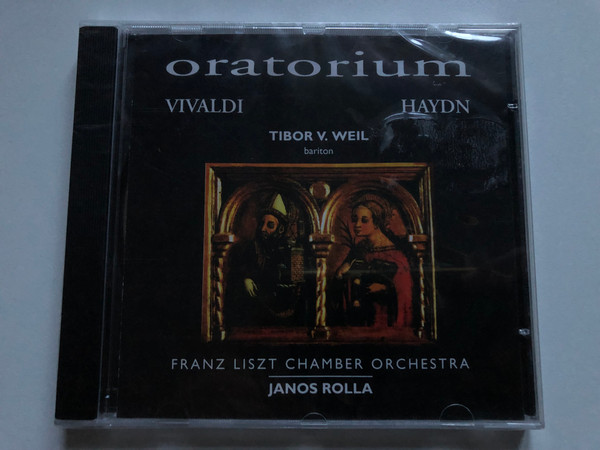 Oratorium - Vivaldi, Haydn / Tibor V. Weil (bariton), Franz Liszt Chamber Orchestra, Janos Rolla / Tucan Audio CD / MET-001