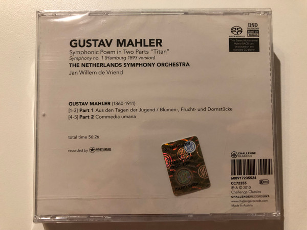 Gustav Mahler - Symphonic Poem in Two Parts ''Titan'', Symphony no. 1 (Hamburg 1893 version) / The Netherlands Symphony Orchestra, Jan Willem de Vriend / Challenge Classics Audio CD 2010 / CC72355 