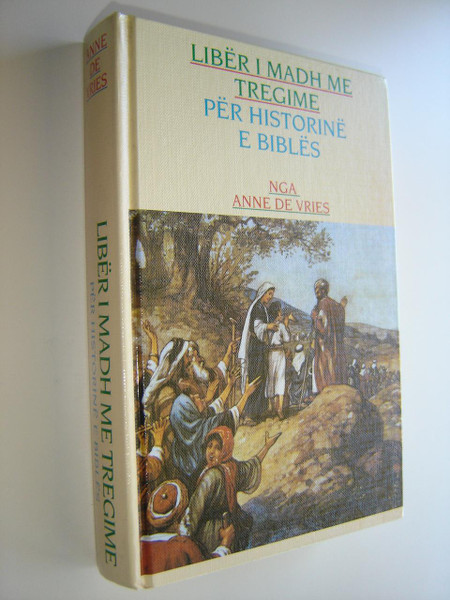 Albanian Bible Story Book / Liber I Madh Me Tregime Per Historine E Bibles