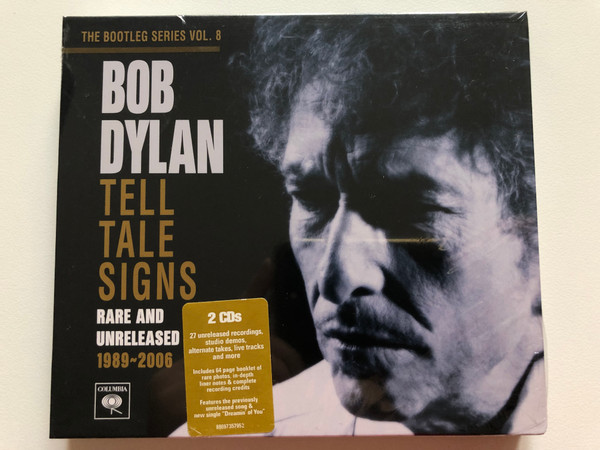 Bob Dylan – Tell Tale Signs (Rare And Unreleased 1989-2006)  Columbia, Legacy CD Audio 2007 (886973579527)