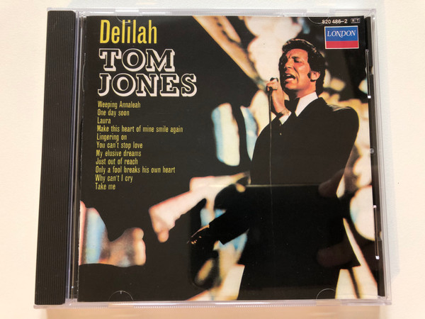 Tom Jones – Delilah / Weeping Annaleah, One Day Soon, Laura, Make This Heart Of Mine Smile Again, Lingerin On, You Can't Stop Love, My Elusive Dreams, Just Out Of Reach, Only A Fool Break His Own Heart / Deram Audio CD / 820 486-2