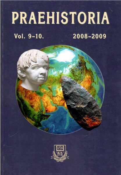 Árpád Ringer, Zs. Mester & E. Jerem: Praehistoria Vol. 9-10. / Archaeolingua 2008-2009