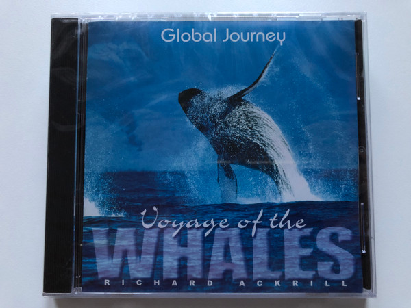 Voyage of the Whales - Richard Ackrill / Global Journey Audio CD 2000 / GJ3636