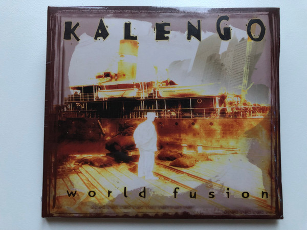 Kalengo – World Fusion / Tom-Tom Records Audio CD 2008 / TTCD 111