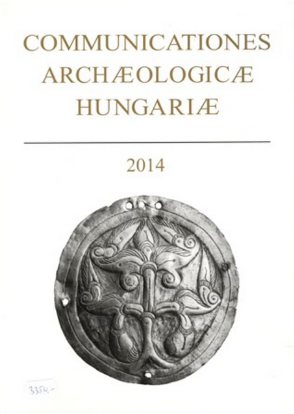 Fodor István Communicationes Archeologicae Hungariae, 2014