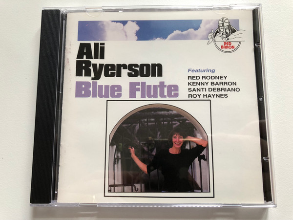 Ali Ryerson – Blue Flute / Featuring Red Rodney, Kenny Barron, Santi Debriano, Roy Haynes / Red Baron Audio CD 1992 / AK 48851