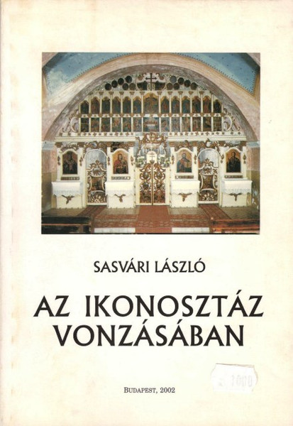 Az ikonosztáz vonzásában, Sasvári László, METEM, 2002