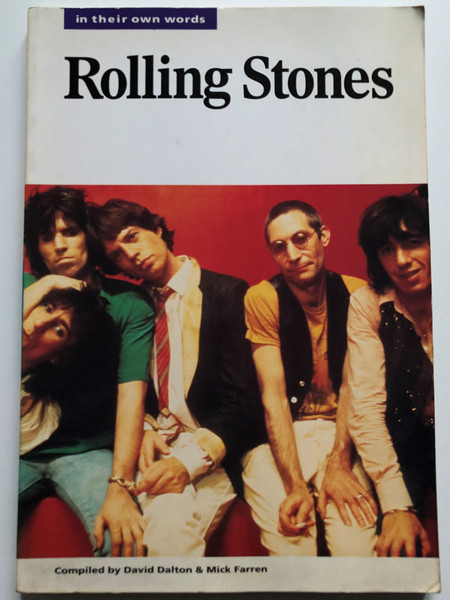 Rolling stones in their own words / Compiled by David Dalton & Mick Farren / Omnibus press 1994 / Paperback (9780860015413)