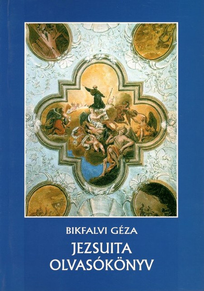 Jezsuita olvasókönyv, Bikfalvi Géza, METEM-HEH, 2008