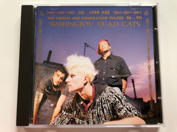 Washington Dead Cats – Go-lden Age / The Singles And Compilation Tracks 86-90 / Houlala Audio CD 1991 / HH CD 9114