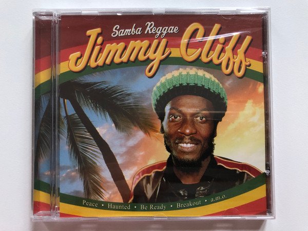 Jimmy Cliff – Samba Reggae / Peace, Haunted, Be Ready, Breakout, a. m. o. / Eurotrend Audio CD / CD 152.505