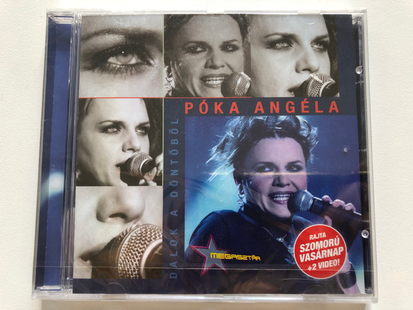 Póka Angéla – Dalok A Döntőből / Rajta Szomoru Vasarnap + 2 Video! / Sony BMG Music Entertainment Audio CD 2006 / 88697034082