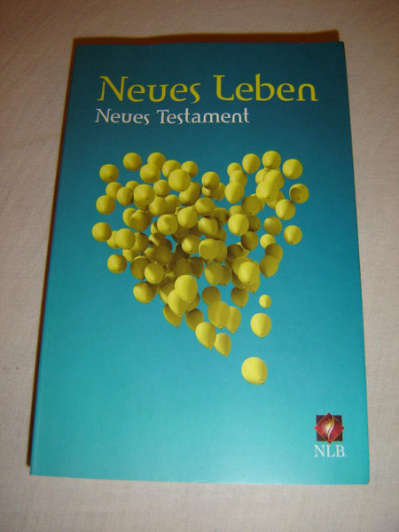 German New Testament / Neues Testament Neues Leben / German New Living Translation