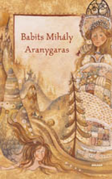 Aranygaras, Babits Mihály