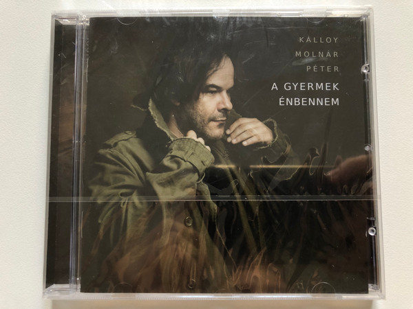 Kálloy Molnár Péter - A Gyermek Enbennem / Sony Music Audio CD 2012 / 88765429552