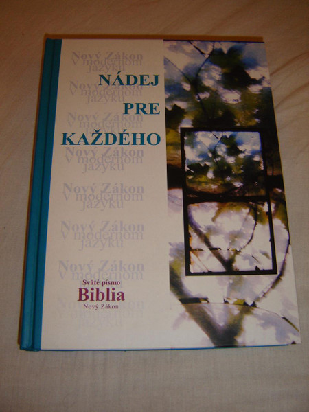 The New Testament in contemporary Slovak Language with Illustrations and Introductions
