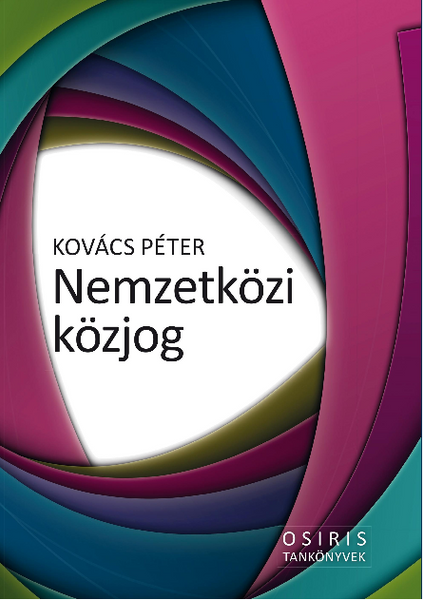 Nemzetközi közjog / Kovács Péter / Osiris Kiadó / 2016