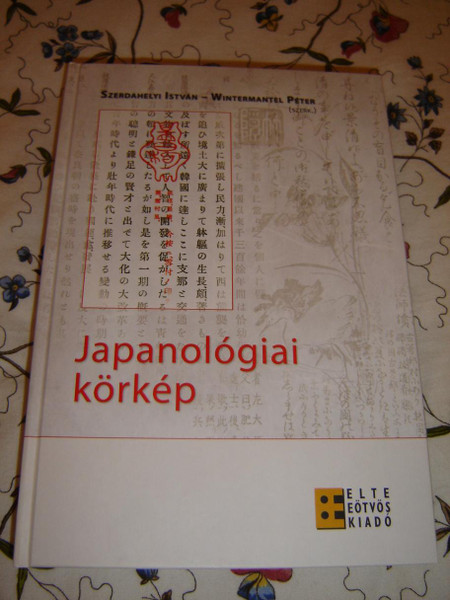 An Overview of Japanese Studies in Hungary / Trilingual English - Hungarian - Japanese book