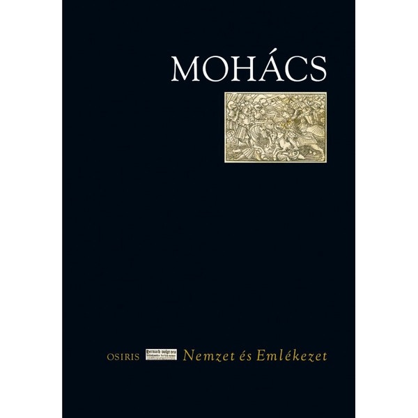 Mohács / B. Szabó János  / Osiris Kiadó / 2006