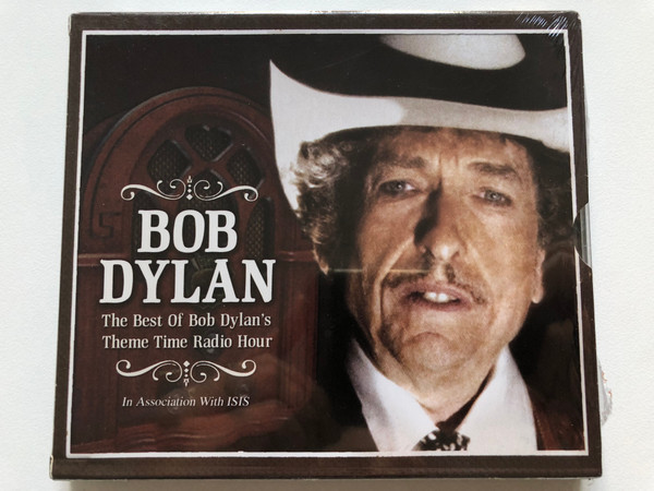 Various – The Best Of Bob Dylan's Theme Time Radio Hour  Chrome Dreams CD Audio 2007 (823564606927