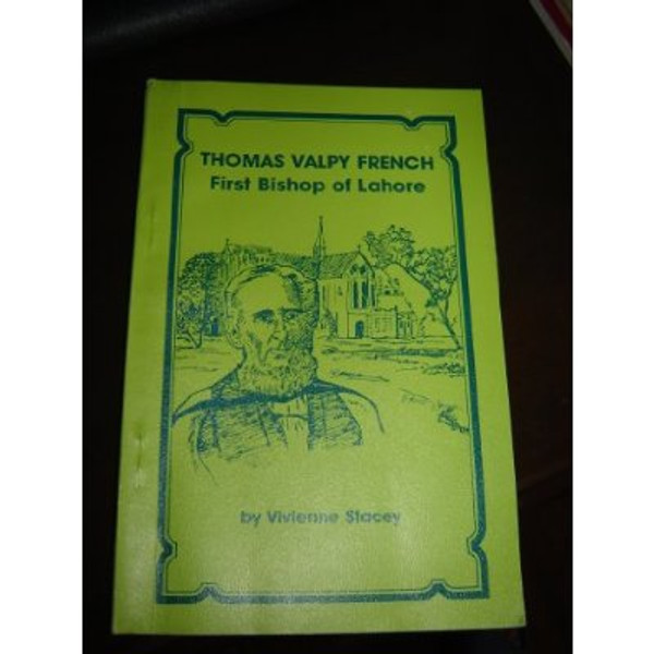 Thomas Valpy French First Bishop of Lahore - English Edition [Paperback]