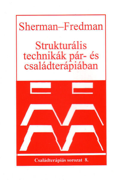 Strukturált technikák pár- és családterápiában