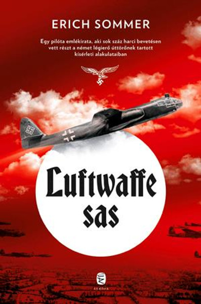Luftwaffe sas / Erich Sommer / Európa Kiadó / 2019