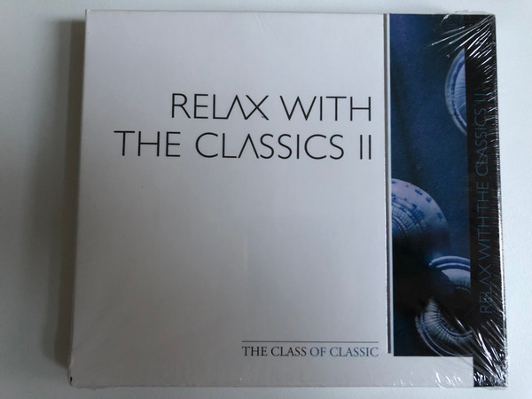 Relax with the Classics II / The Class Of Classic / Weton-Wesgram Audio CD 2005 / CLC012