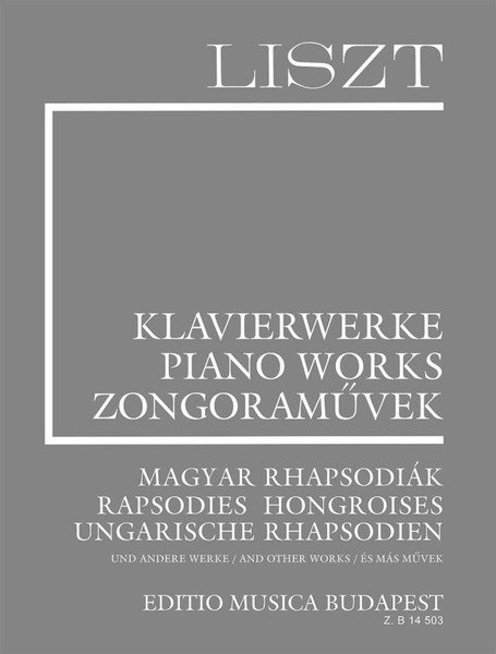 Liszt Ferenc: Rapsodies hongroises and other works (Suppl. 8) / Kaczmarczyk Adrienne, Sas Ágnes / Editio Musica Budapest Zeneműkiadó / 2016 / Liszt Ferenc: Magyar rhapsodiák és más művek (Suppl. 8)