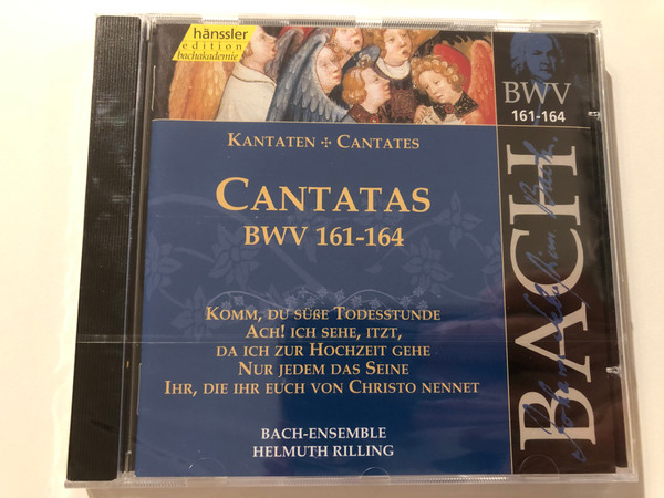 Johann Sebastian Bach - Cantatas BWV 161 - 164 / Komm,Du Süße Todesstunde, Ach! Ich Sehe,Itzt,Da Ich Zur Hockzeit Gehe, Nur Jedem Das Seine, Ihr,Die Ihr Euch Von Christo Nennet / Hänssler Classic Audio CD 2000 / CD 92.049