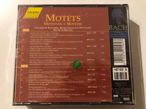 Johann Sebastian Bach - Motets / Ich Lasse Dich Nicht,Du Segnest Mich Denn,BWV Anh. 159; Furchte Dich Nicht,Ich Bin Bei Dir, BWV 228; Jauchzet Dem Herrn,Alle Welt,BWV Anh. 160 / Hänssler Classic 2x Audio CD 1999 / CD 92.069