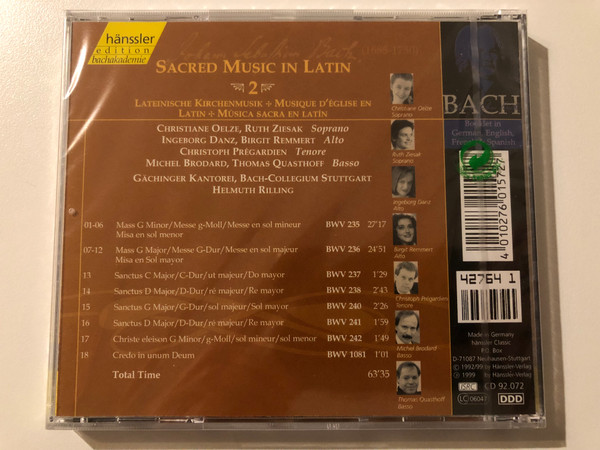 Johann Sebastian Bach - Sacred Music In Latin - 2 / Missae BWV 235,236; Sanctus BWV 237,238,240; Christe eleison; Credo BWV 1081 / Christiane Oelze, Ruth Ziesak, Ingeborg Danz / Hänssler Classic Audio CD 1999 / CD 92.072