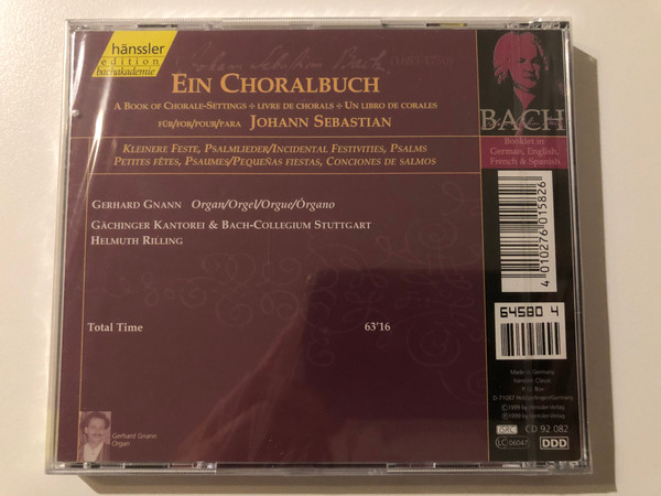 Johann Sebastian Bach - A Book Of Chorale-Settings For Johann Sebastian / Incidental Festivities, Psalms / Gerhard Gnann (organ), Gachinger Kantorei & Bach-Collegium Stuttgart / Hänssler Edition Bachakademie Audio CD 1999 / CD 92.082 
