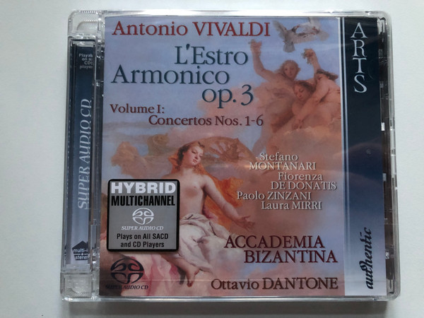 Antonio Vivaldi - L'Estro Armonico Op. 3, Volume I: Concertos Nos. 1-6 / Stefano Montanari, Fiorenza De Donatis, Paolo Zinzani, Laura Mirri / Accademia Bizantina, Ottavio Dantone / Arts Hybrid CD, SACD 2007 / 47646-8