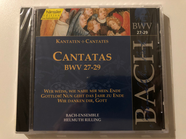 Johann Sebastian Bach - Cantatas 27 - 29 / Wer weiss, wie nahe mir mein Ende; Gottlob! Nun geht das Jahr zu Ende; Wir danken dir, Gott / Bach-Ensemble, Helmuth Rilling / Hänssler Classic Audio CD 1999 / CD 92.009