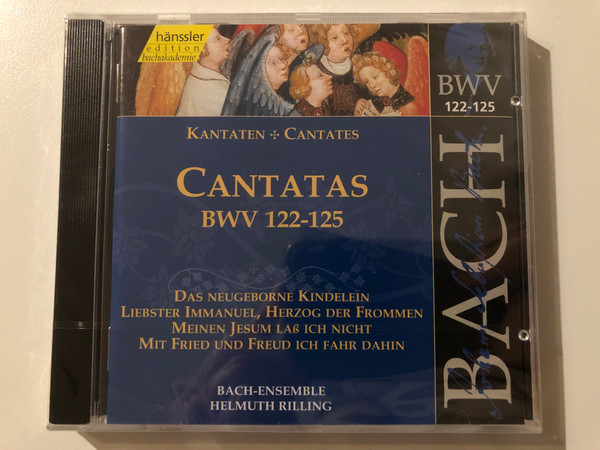 Johann Sebastian Bach - Cantatas BWV 122-125 / Das neugeborne Kindelein; Liebster Immanuel, Herzog der Frommen; Meinen Jesum Las ich nicht; Mit Fried und Freud ich fahr dahin / Hänssler Classic Audio CD 1999 / CD 92.039
