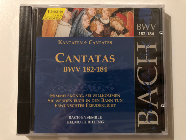 Johann Sebastian Bach - Cantatas BWV 182-184 / Himmelskonig, sei willkommen; Sie werden euch in den Bann tun; Erwunschtes Freudenlicht / Bach-Ensemble, Helmuth Rilling / Hänssler Classic Audio CD 2000 / CD 92.055