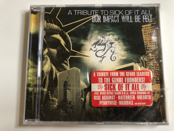 Our Impact Will Be Felt  A Tribute To Sick Of It All  Mystic Empire – MYST CD 267, Mazzar Records Audio CD 2007