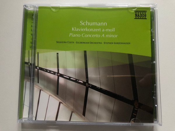 Schumann - Piano Concerto A Minor / Sequeira Costa, Gulbenkian Orchestra, Stephen Gunzenhauser / Naxos Selection / Naxos Audio CD 2007 / 8.571060