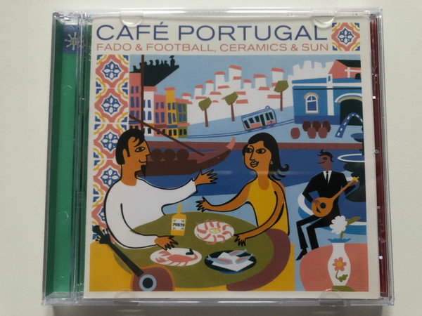 Café Portugal - Fado & Football, Ceramics & Sun / Metro Audio CD 2004 / METRCD126 