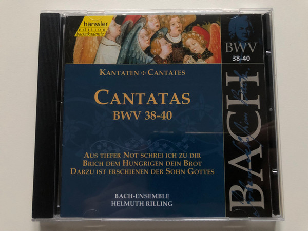 Johann Sebastian Bach - Cantatas BWV 38-40 / Aus tiefer Not schrei ich zu dir; Brich dem Hungrigen dein Brot; Darzu ist Erschienen der Sohn Gottes / Bach-Ensemble / Hänssler Edition Bachakademie Audio CD 1999 / CD 92.013