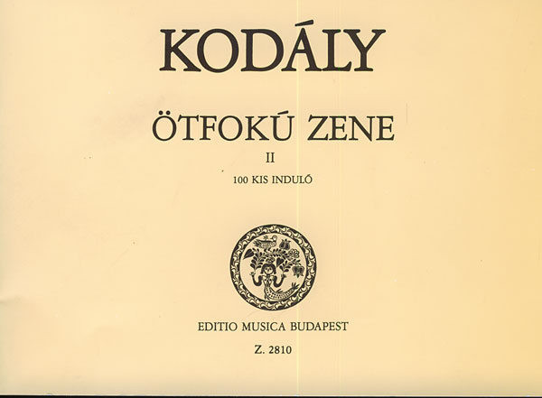 Kodály Zoltán: Pentatonic Music 2 / 100 kis induló / Editio Musica Budapest Zeneműkiadó / 1958 / Kodály Zoltán: Ötfokú zene 2 / 100 kis induló