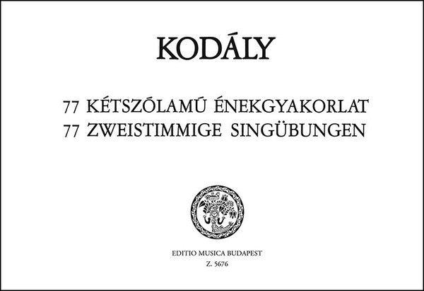 Kodály Zoltán: 77 Two-part Excercises / Editio Musica Budapest Zeneműkiadó / 1968 / Kodály Zoltán: 77 kétszólamú énekgyakorlat