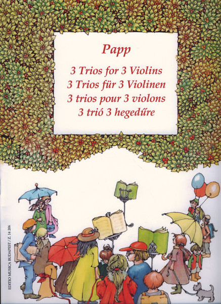 Papp Lajos: 3 Trios for 3 Violins / Universal Music Publishing Editio Musica Budapest / 1999 / Papp Lajos: 3 trió 3 hegedűre