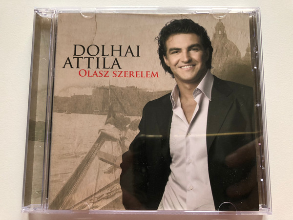 Dolhai Attila – Olasz Szerelem / Sony BMG Music Entertainment Audio CD 2007 / 88697101642